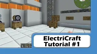 ElectriCraft Tutorial #1 - Intro and Basics