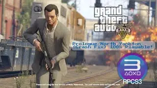 Grand Theft Auto V (RPCS3 emulation) (Prologue/North Yankton Crash FIX)