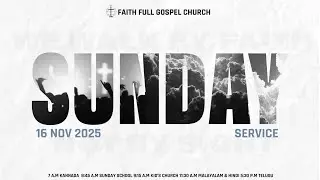 LIVE | ENGLISH || Sunday Service ||  16 NOV 2025 [FFGC]