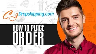 How To Place Order On CJdropshipping (2025) Simple Tutorial