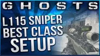 Cod Ghost Best Setup : L115 (sniper)