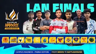 [ LIVE ] CAMPUS MADNESS GRAND FINALS || ESPORTS LAN || PABNA CITY LAN EVENT