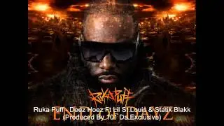 Track 10 | Ruka Puff | Deez Hoez | Ft Lil St.Louis & Statik Blakk | Produced By 101 Da Exclusive |