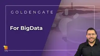 GoldenTips: 2&ordf; Temporada - Epis&oacute;dio 09 : Oracle GoldenGate For BigData