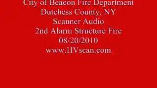City of Beacon Fire Dept Scanner Audio - 2nd Alarm Structure Fire - 08/20/2010