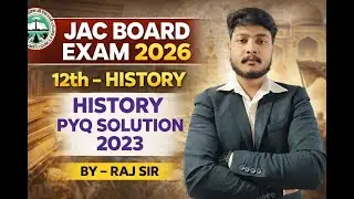 JAC 12TH HISTORY PYQ 2023 SOLUTION #jacboard #pyq #education