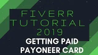 Getting Paid on Fiverr | Payoneer Card | Fiverr Tutorial 2019 | Ace It With Ava