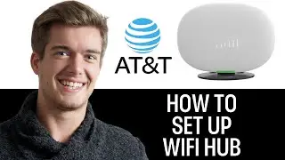 How To Set Up AT&T All Fi Hub (2025)