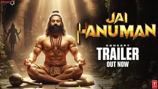 JAI HANUMAN - Concept Trailer | Rishab Shetty ,Teja Sajja | Prasanth Varma | Tips Official | 2025