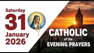 Evening Prayer January 31, 2026 🌙 Rest In Divine Peace & Protection 🙏
