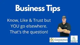 Know, Like & Trust but you go elsewhere? This is a question of why?