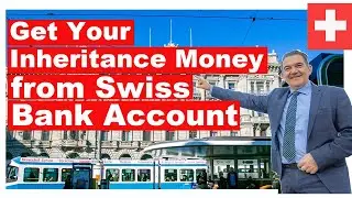 3 Biggest Mistakes with Inheritance Swiss Bank Account after Death