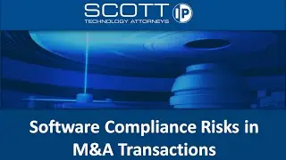 Software Compliance Risks in M&A Transactions