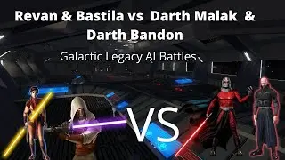 Star Wars Galactic Legacy- Revan & Bastila Shan vs Darth Malak & Darth Bandon | AI Battles