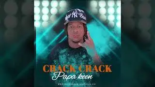 Pap&aacute; Keen- Crack Crack 