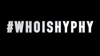HYPHY - #WHOISHYPHY EP SNEAK PEEK