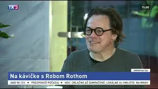 Na kávičke s Robom Rothom