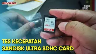 Tes Kecepatan Memory SanDisk Ultra SDHC Card  | 32 GB