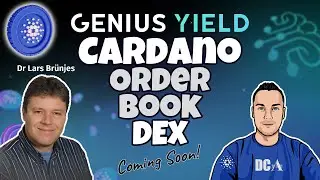 Lars Br&uuml;njes on Genius Yield Cardano DEX Launching Soon