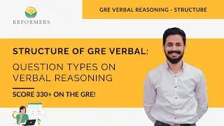 GRE Verbal Section Structure: Complete Breakdown of Question Types