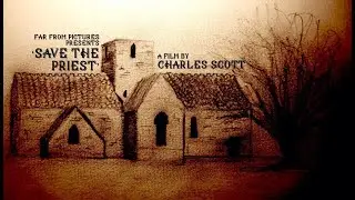SAVE THE PRIEST | 5 minute Scottish short film