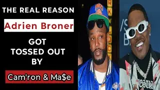 WARNING: Here's Why Adrien Broner Was TOSSED Out by Ma$e & Cam'ron!