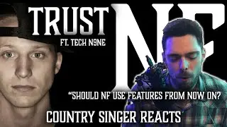 Country Singer Reacts To NF Trust ft Tech N9ne