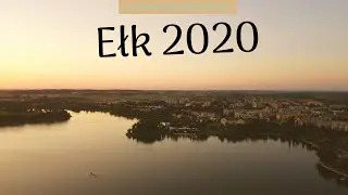 EŁK 2020 z g&oacute;ry, czyli DJI MAVIC MINI nad Ełkiem o świcie. Film w wersji surowej.