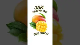 Jak nazywa się ten owoc? 🤔 #owoce