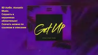Get Up! (8D Audio + 3D Effect)