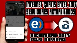 INTERNET GRATIS ENTEL PERU SIN REDES  || 17 DICIEMBRE 2017 || AndroYT