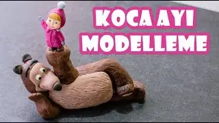 Şeker Hamuru ile MAŞA KOCA AYI Tasarımı Nasıl Yapılır? Şeker Hamuru KOCA AYI Yapımı (Pasta Süsleme)