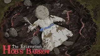 The Excavation of Hob's Barrow (Ep.6) - The Doll