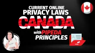Online Privacy Laws in Canada - PIPEDA Principles