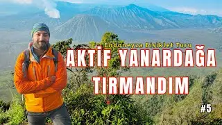 Endonezya'da Yanardağa Tırmandım I Bromo Volkanı (Endonezya Bisiklet Turu - 5) #bisikletturu