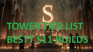 New Tower Endgame Tier List - BEST Build to Play Diablo 4 Season 11