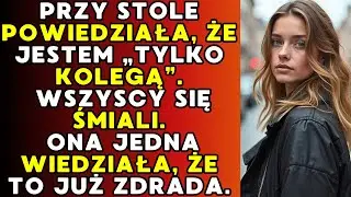 Nazwala mnie „tylko kolegą” przy wszystkich. Wtedy zrozumiałem, że to koniec