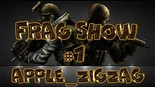 Frag Show #1 ( с.s 1.6 ). apple_zigzag