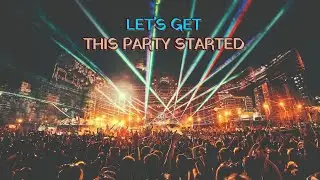 Let's Get This Party Started
