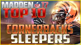 Madden NFL 17 Top 10  Cornerback Sleepers
