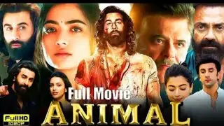 AnimalFull Movie |Ranbir Kapoor |Rashmika |Bobby Deol |Anil |TriptiiDimri |Facts & Review