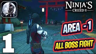 Ninja's Creed 2 Gameplay Walkthrough - Area 1 All boss (iOS, Android) Part 1