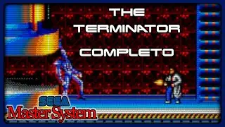 The Terminator (1992 - Sega Master System) | HASTA EL F&Aacute;CIL SE ME HACE DIF&Iacute;CIL