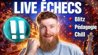 ♚ Chess - Arena 18h00 3+0 ! (Sorry pour les coupures !)