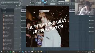 MAKING A LIL PEEP TYPE BEAT FROM SCRATCH