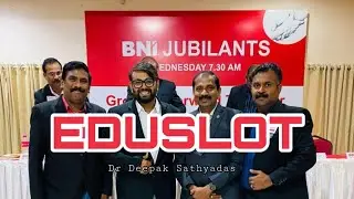 BNI Eduslot malayalam by Dr Deepak Sathaydas