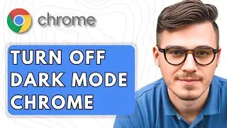 How To Turn Off Dark Mode Google Chrome [2025 Guide]