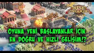Rise of Kingdoms| OYUNA YENİ BAŞLAYANLAR İÇİN EN HIZLI VE DOĞRU GELİŞİM!?