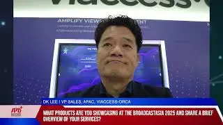 BroadcastAsia 2025: Interview with Viaccess-Orca