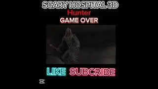 Scary hospital 3D - Hunter - Game over clip 2025 #burhangaming #mobilehorror